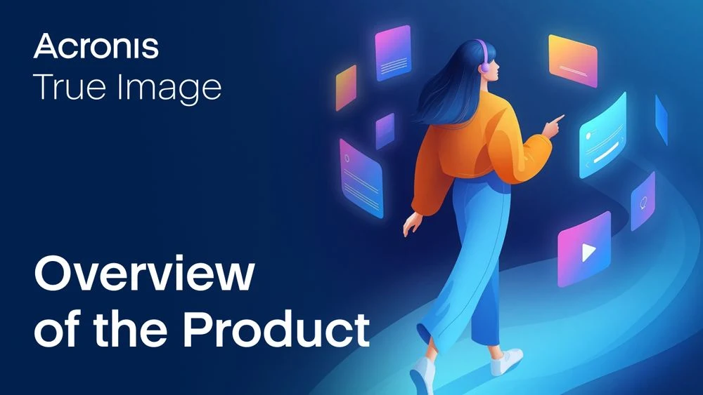 Acronis True Image Full 2026: resumen general del producto de backup y recuperación